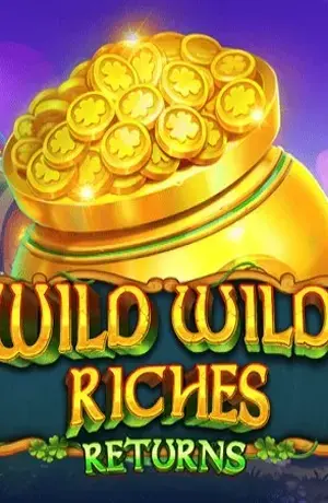 Wild Wild Riches Returns